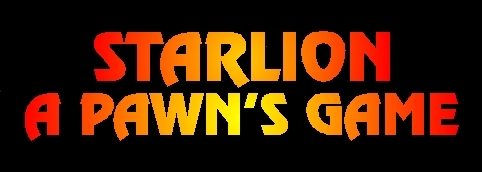StarLion:  A Pawn's Game